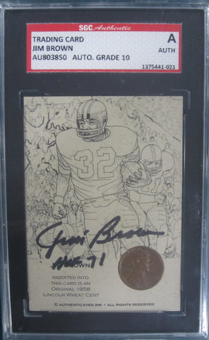 Jim Brown HOF 71 Lincoln Wheat Cent Trading Card SGC Auto Grade 10 Card